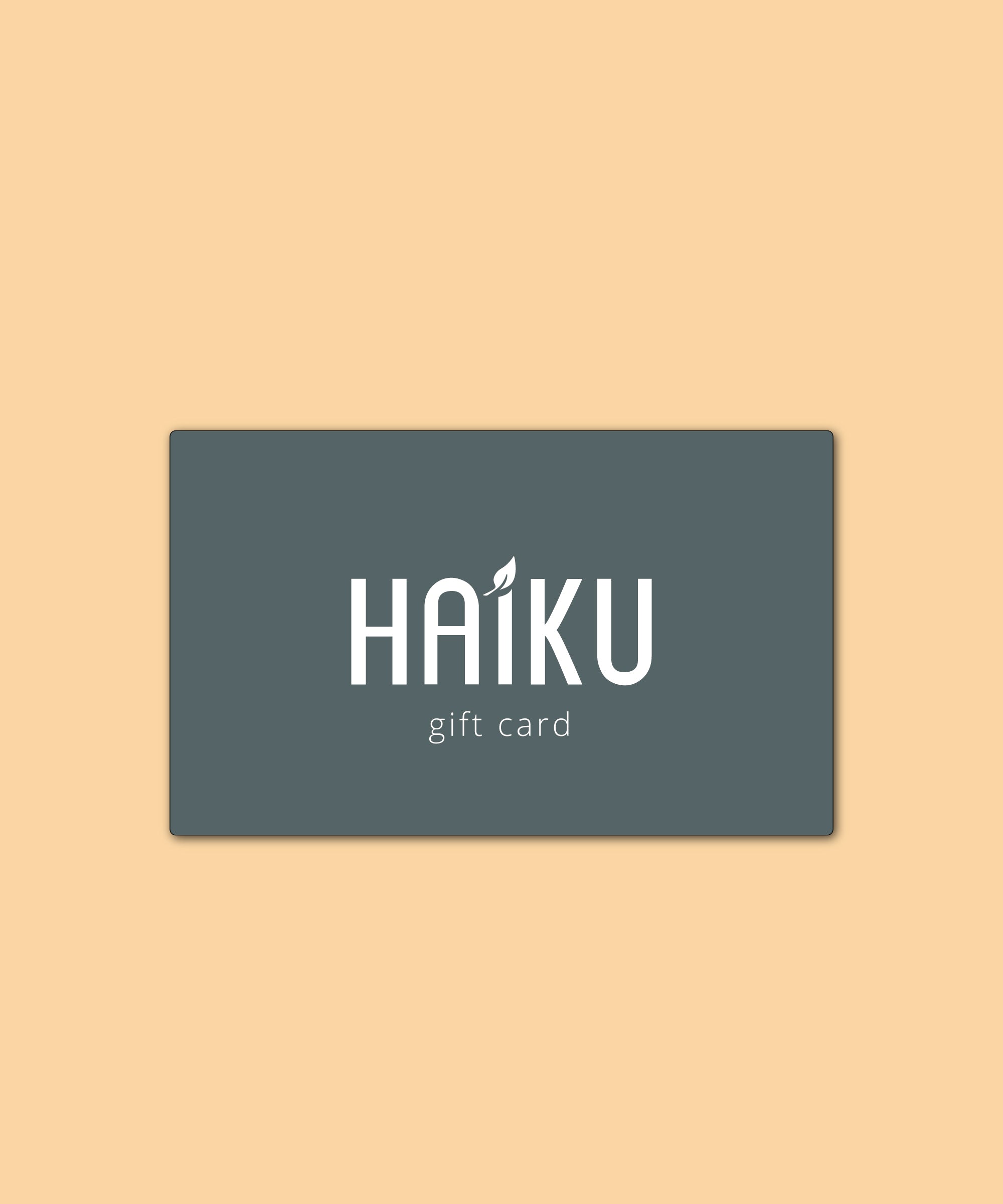 Haiku Gift Card